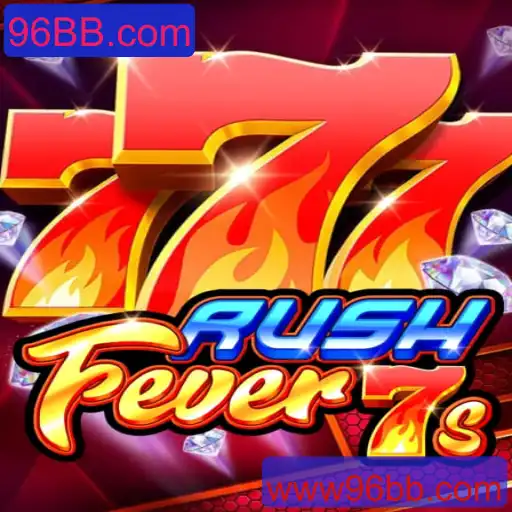 RushFever7s: Descubra a Excitante Experiência de Jogo em 96BB.com